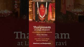 Thaipusam IYC Linga Bhairavi   #sadhguru #shortsvideo #youtubeshorts #lingabhairavi #thaipusam #maa