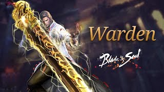 Blade & Soul: Warden Overview