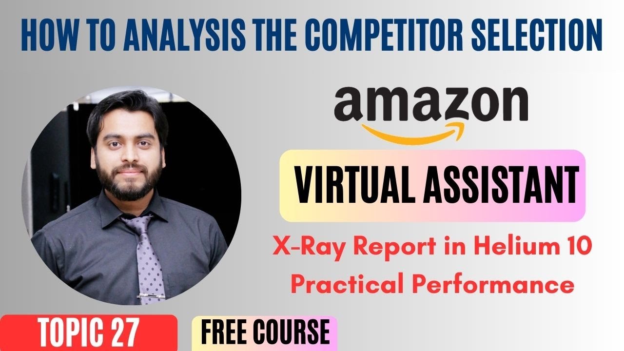 How to Analysis the Competitor Selection | Xray Report in Helium 10 ...