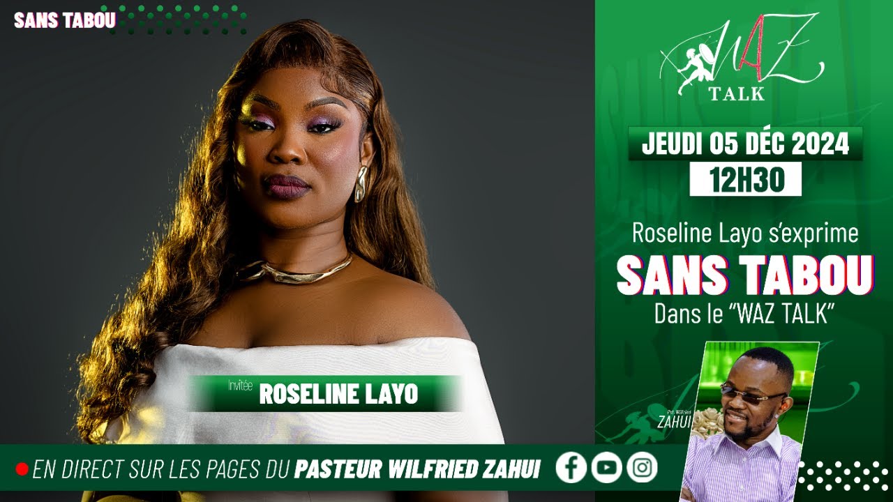 WAZ TALK | SANS TABOU AVEC ROSELINE LAYO | PASTEUR WILFRIED ZAHUI
