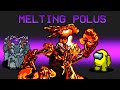 We Melted Polus in Among Us