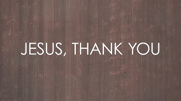 Download Thank You Jesus Mp3 Free And Mp4 Thank you for loving me unconditionally god. dodoconverter