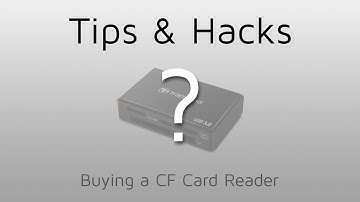Tips & Hacks! - Important Tip for buying CF Card Readers