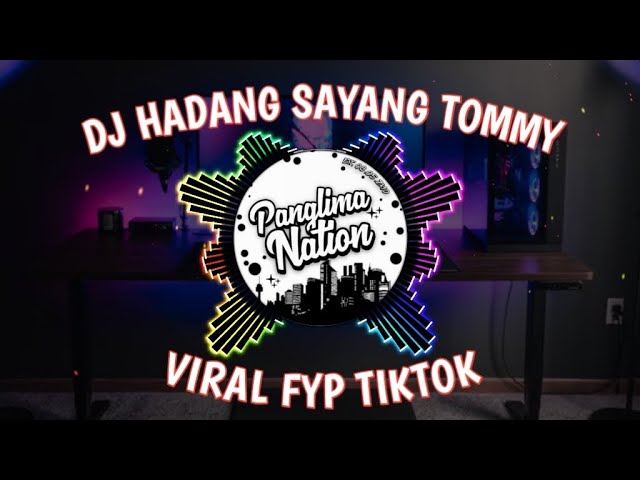 DJ HADANG SAYANG TOMMY - DJ  KAGANANGAN REMIX LAGU BANJAR VIRAL FYP TIKTOK 2023 class=