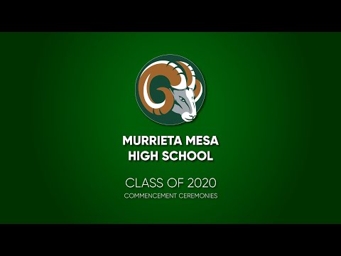 Murrieta Mesa High School - 2020 Commencement Ceremonies