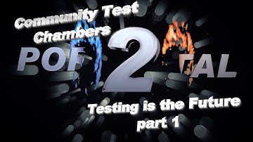 Portal 2 community test chambers 60fps - Testing is the Future part 1