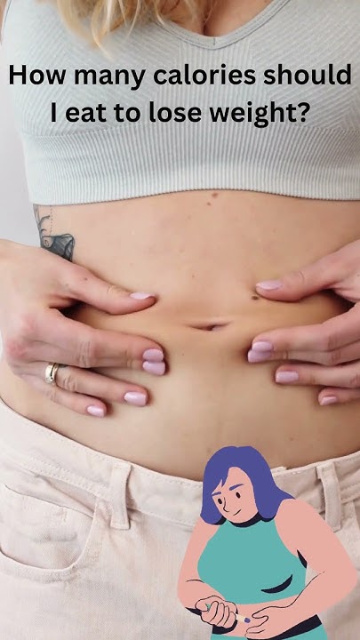how-many-calories-should-i-eat-to-lose-belly-fat-shorts-youtubeshort
