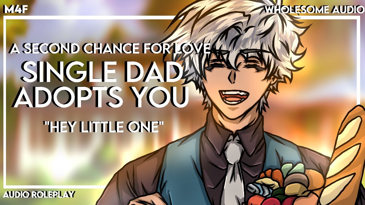 [M4F] [Audio Roleplay] A second chance for love [Adoption] [Wholesome] [Dad] [Sweet] [New home]