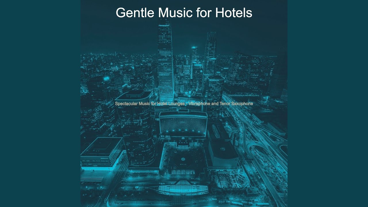 Quartet Jazz Soundtrack for Hotel Lounges - YouTube