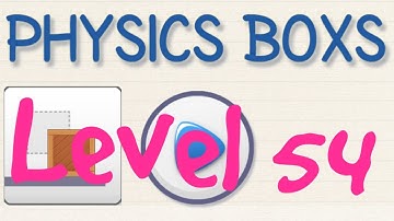 Brain physics map 1 level 54 , 3 stars Android