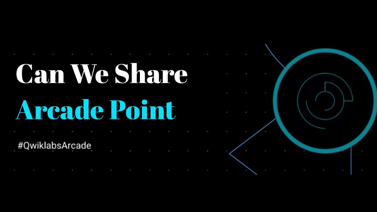Can We Share Arcade Point || Qwiklabs Arcade Challenge || Free Swags ...