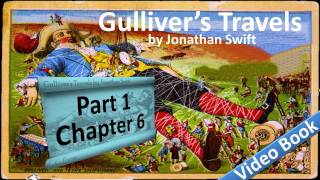 Part 1 - Chapter 06 - Gullivers Travels by Jonathan Swift