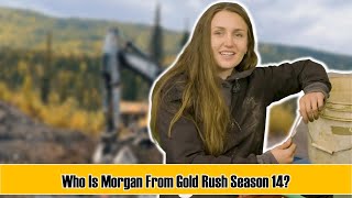 Who Is Morgan From 'Gold Rush' Season 14? Rick Ness New Crew Member