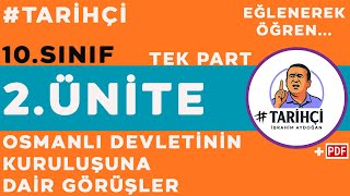 10.Sınıf Tarih 2.Ünite 1.Konu - Osmanlı Devletinin Kuruluşuna Dair Görüşler - Maarif Modeli - Yeni