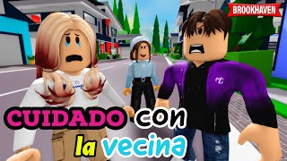 CUIDADO CON LA VECINA | Roblox Brookhaven rp | Mini Pelicula - Historia de Roblox