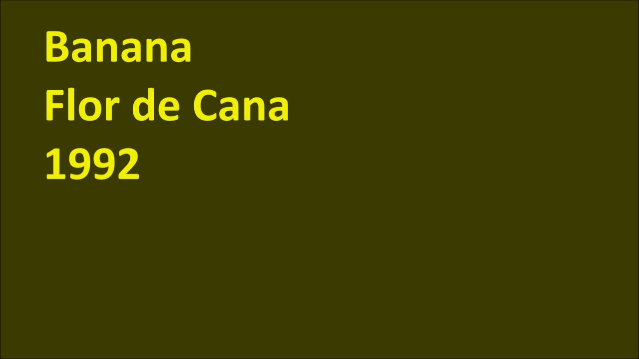 Flor de Cana - Banana (1988) | faboo93 | May 5, 2013
