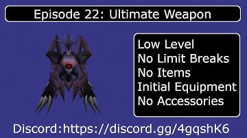 FF7 (LLNLBNIIENA) Ep. 22 - Ultimate Weapon