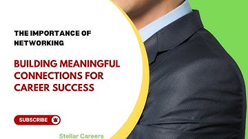 The Importance of Networking: Building Meaningful Connections for Career Success