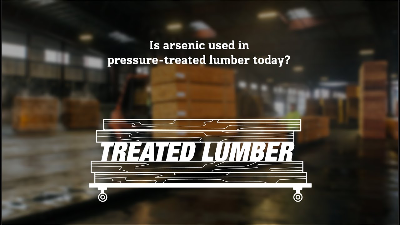 Is Arsenic Used In Pressure-Treated Lumber Today?