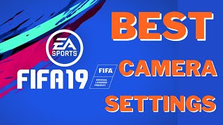 FIFA 19 PATCH 23 BEST  CAMERA SETTINGS,NO MOD