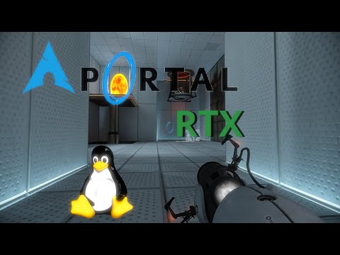 Portal with RTX - Linux | Gameplay