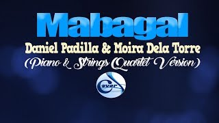 MABAGAL - Daniel Padilla \u0026 Moira Dela Torre (CoversPH KARAOKE VERSION)