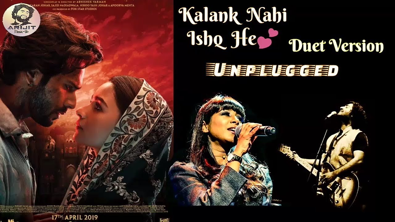 Kalank Title Track  Arijit Singh  Shilpa Rao  Duet Version  Unplugged  Movie  Full Song  2019