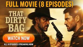That Dirty Black Bag (2022) – Full Movie | All Episodes in One | Spaghetti Western
