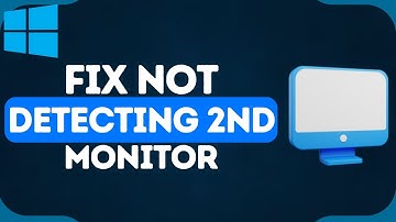 Windows 11/10 Not Detecting Second Monitor | Steps on How to Fix 2nd Monitor