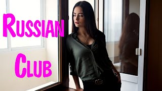 RUSSIAN CLUB MUSIC 2021 - 2022 #17 Russian Hits 2021  Russian Music 2021  Russische Musik 2021