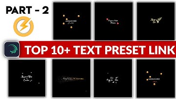 Part - 2 🔥 Top 10+ Alight Motion XML Preset | Text Animation Presets In Alight Motion