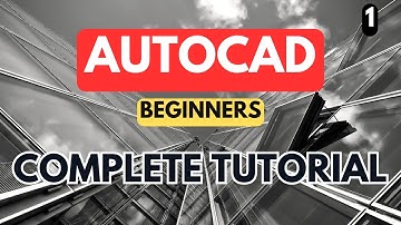AutoCAD - Complete Tutorial for Beginners - Part 1