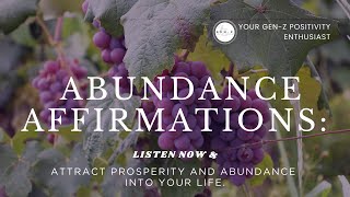 Manifest Abundance: Powerful Affirmations for Prosperity and Wealth