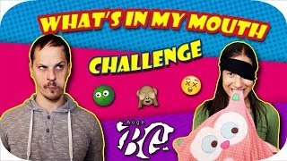WHAT'S IN MY MOUTH CHALLENGE