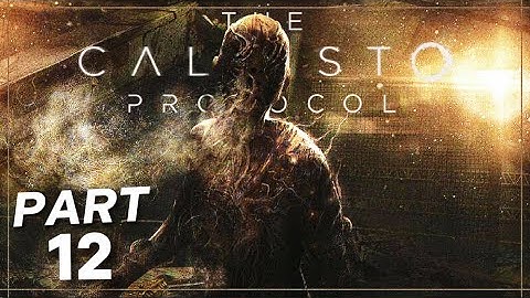 THE HARDEST GAME EVER!!! | The Callisto Protocol - Part 12 (Walkthrough Gameplay)