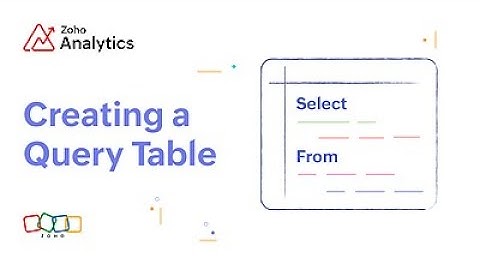 Creating a Query Table in Zoho Analytics