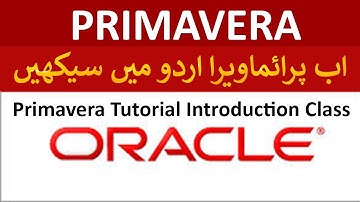 Primavera Planning tutorial Urdu,Hindi | Introduction