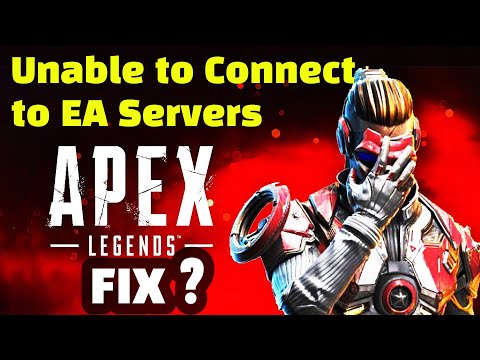 Apex Unable To Connect To EA SERVERS FIX ? No Servers Found Apex Legends FIX ?