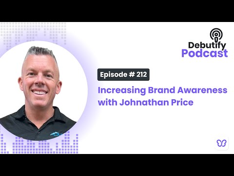 Increasing Brand Awareness with Johnathan Price