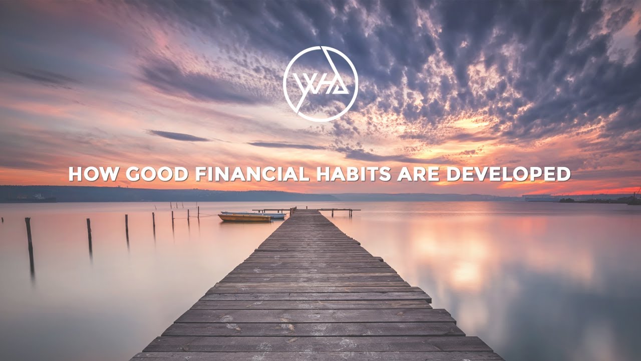 9 Tips to Develop Healthy Financial Habits