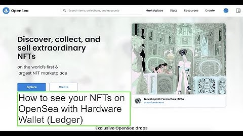 How to see your NFTs on OpenSea with Hardware Wallet (Ledger)