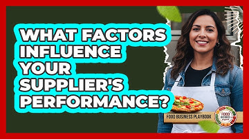 What Factors Influence Your Supplier