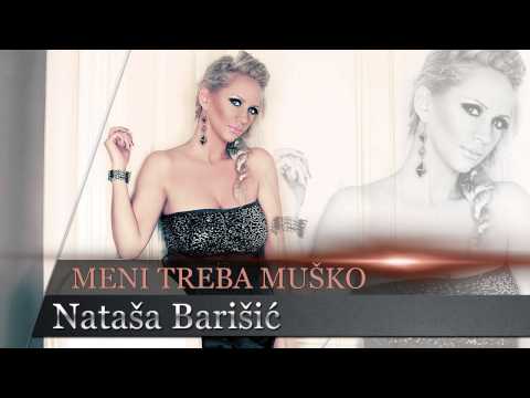 natasa-vodenicar/barisic---2013---meni-treba-musko-(audio-hq-+-download-link)