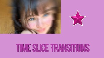 2 EASY TIME SLICE TRANSITIONS THAT LOOK HARD | VIDEO STAR TUTORIAL