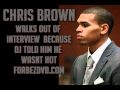 Chris Brown Gets Pissed Off At A DJ And Walks Out Of Interview