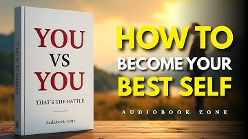 Success Starts with You: How to Become Your Best Self | Audiobook