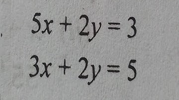 using Determinants, solve the equations 5x + 2y = 3 , 3x + 2y = 5