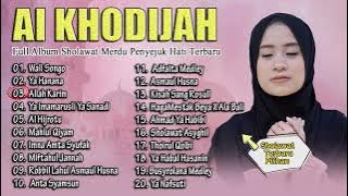 AI KHODIJAH FULL ALBUM SHOLAWAT MERDU | SHOLAWAT TERBARU 2024 | SHOLAWAT ENAK DI DENGAR