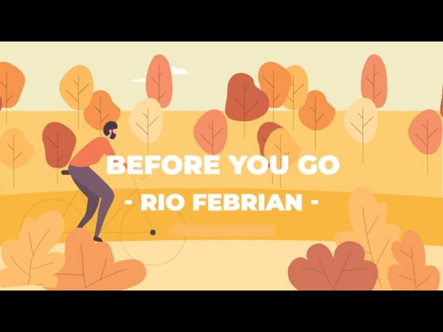 Rio Febrian - Before You Go (Official Lyric Video) class=