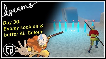 Creating a Fan-AVATAR Game! | Enemy Lock-On & Health System | [Day 30] [Dreams PS4]